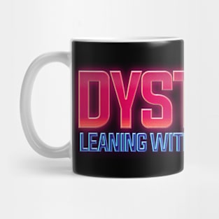 Dystopia Leaning With Intent to Fall Mug